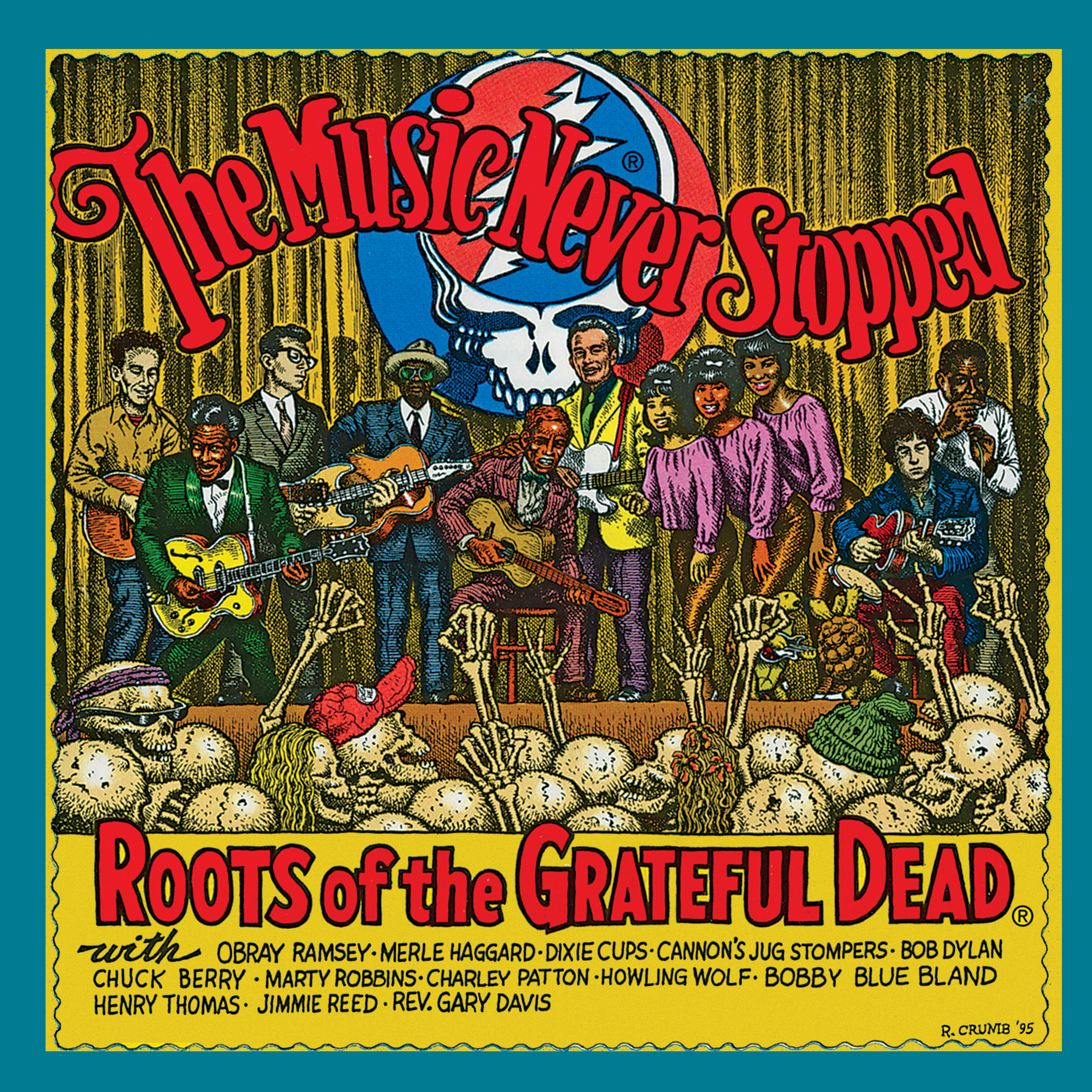 THE MUSIC NEVER STOPPED/THE ROOTS OF THE GRATEFUL DEAD