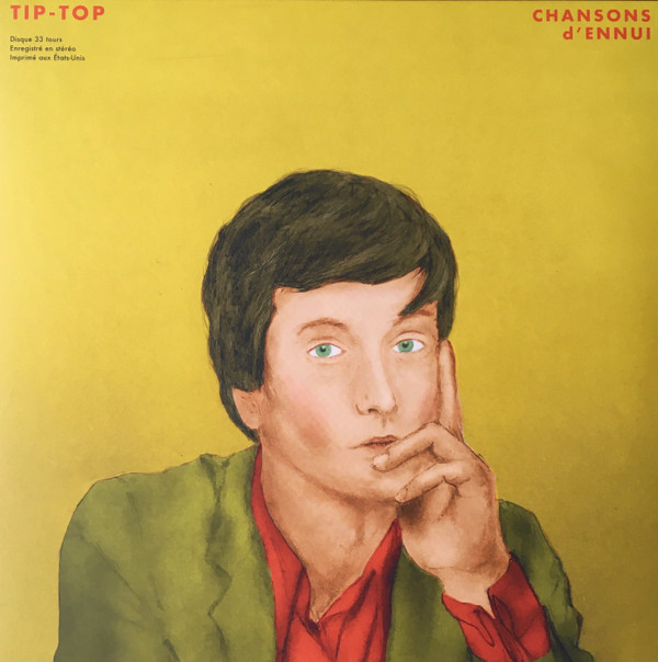CHANSONS d’ENNUI TIP-TOP