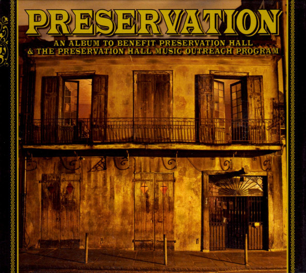 Preservation album to benefit preservation hall and the