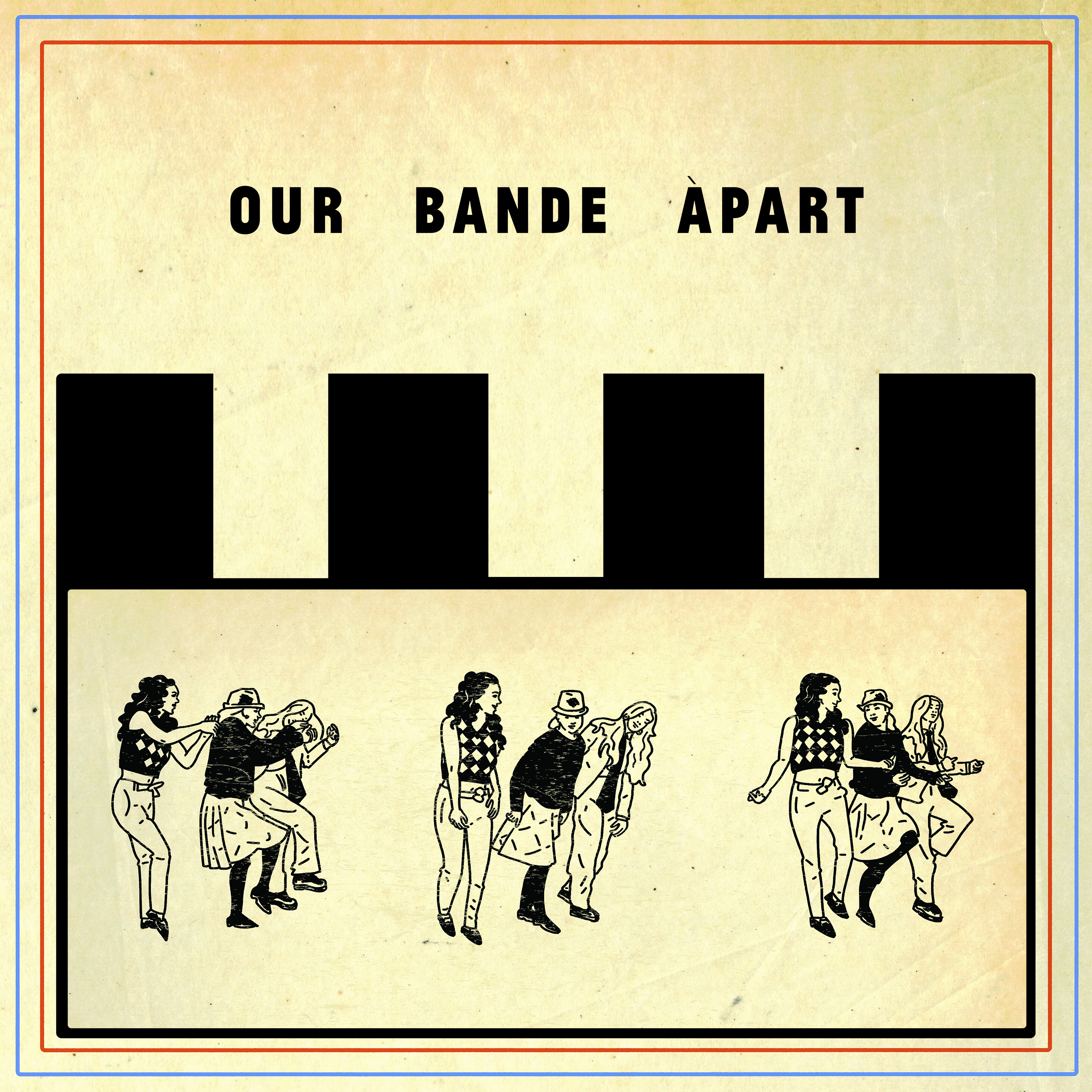 Our Bande Apart
