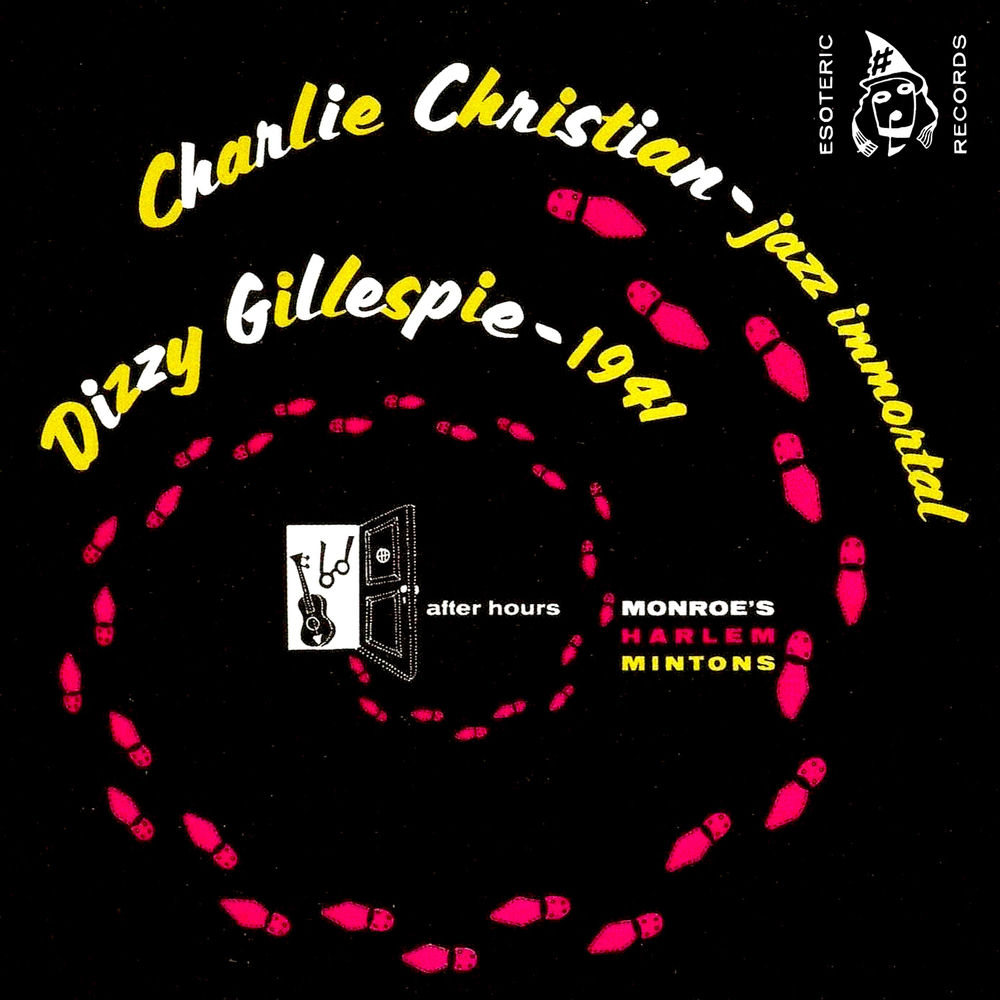 Charlie christian dizzy gillespie thelonious monk
