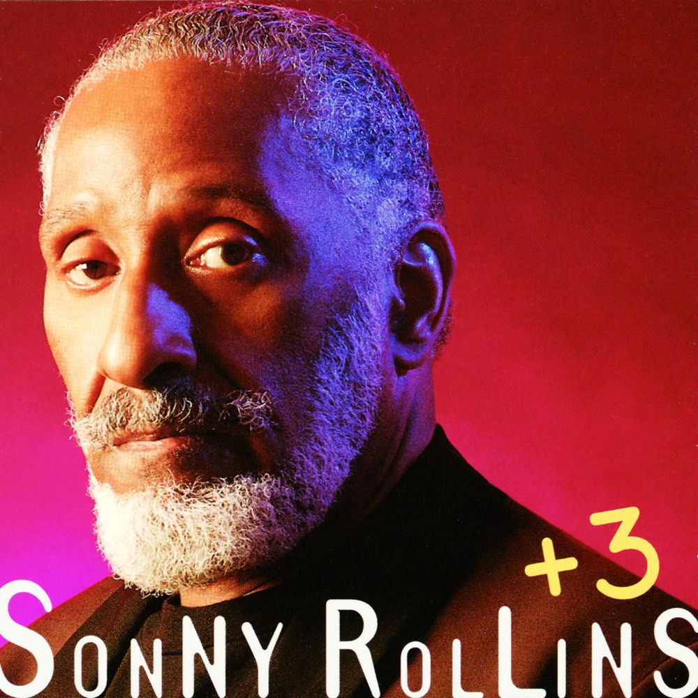 Sonny Rollins + 3