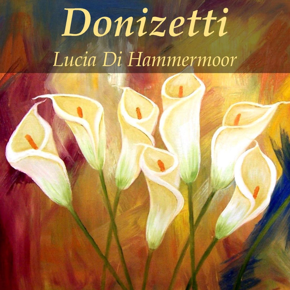 DONIZETTI LUCIA DI LAMMERMOOR