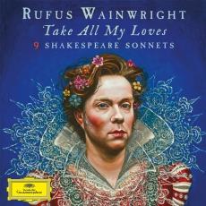 Take All My Loves: 9 Shakespeare Sonnets