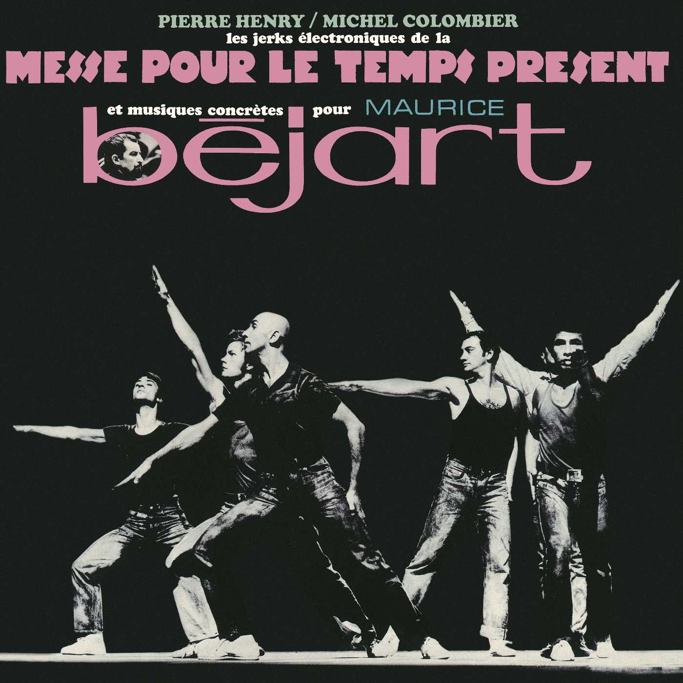 Les Jerks Electroniques De La Messe Pour Le Temps Présent Et Musiques Concrètes De Pierre Henry Pour Maurice Béjart