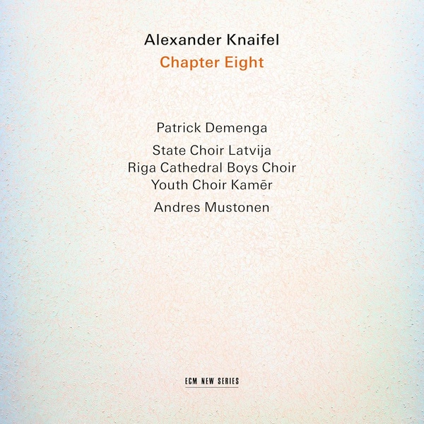 Alexander Knaifel : Chapter Eight