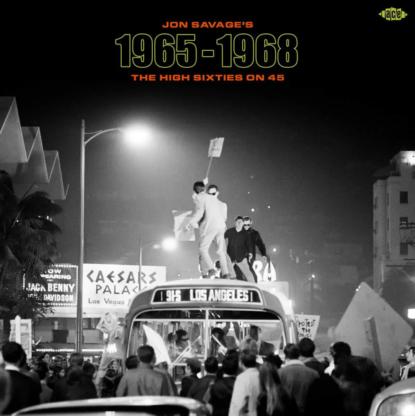 Jon Savage’s 1965-1968 High