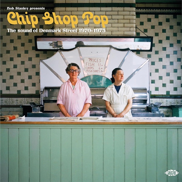Chip Shop Pop (The Sound Of Denmark Street 1970-1975)