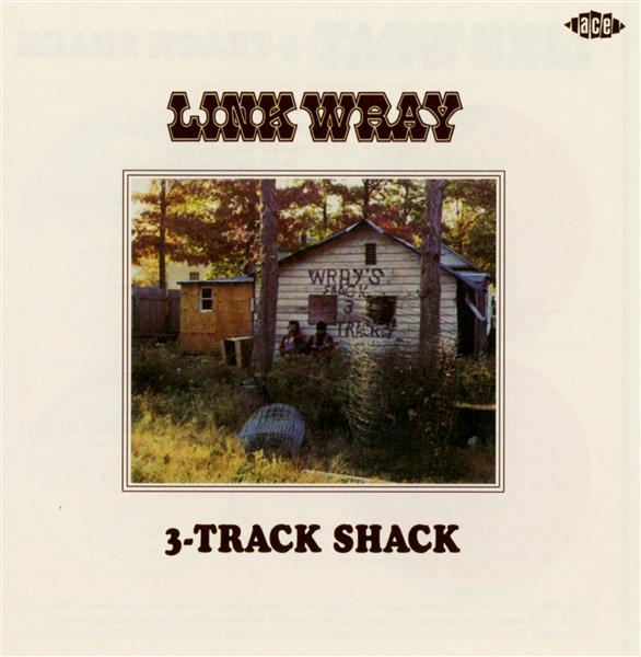 Link wray's 3 Track Shack