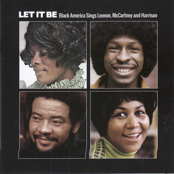 Let it be, Black America Sings Lennon, McCartney and Harrison