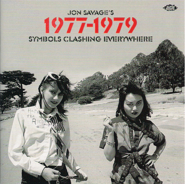 Jon Savage's 1977-1979 : Symbols Clashing Everywhere