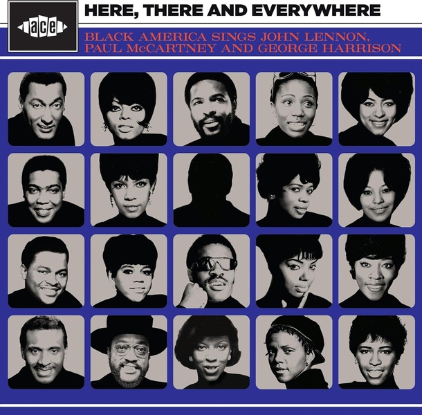 Here, There And Everywhere : Black America Sings John Lennon, Paul McCartney And George Harrison