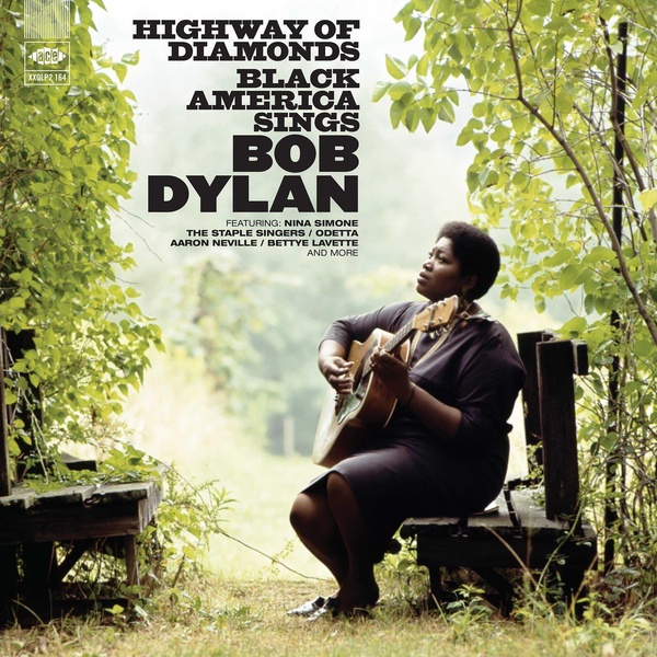 Highway Of Diamonds Black America Sings Bob Dylan