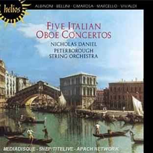 Concertos italiens pour hautbois : Oeuvres de Vivaldi, Albinoni, Bellini, Marcello et Cimarosa