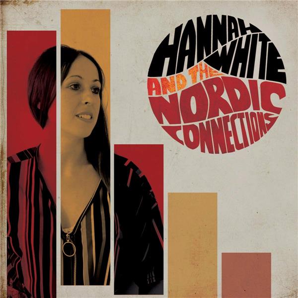 HANNAH WHITE AND THE NORDIC CONNECTIONS