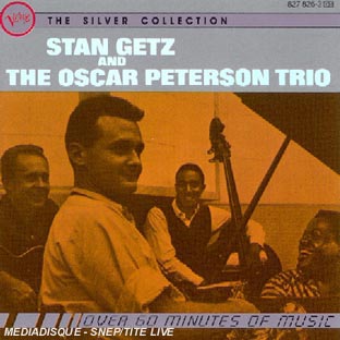 Stan Getz and The Oscar Peterson Trio