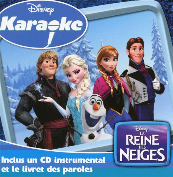 Karaoke la reine des neiges