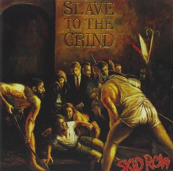 Slave To The Grind