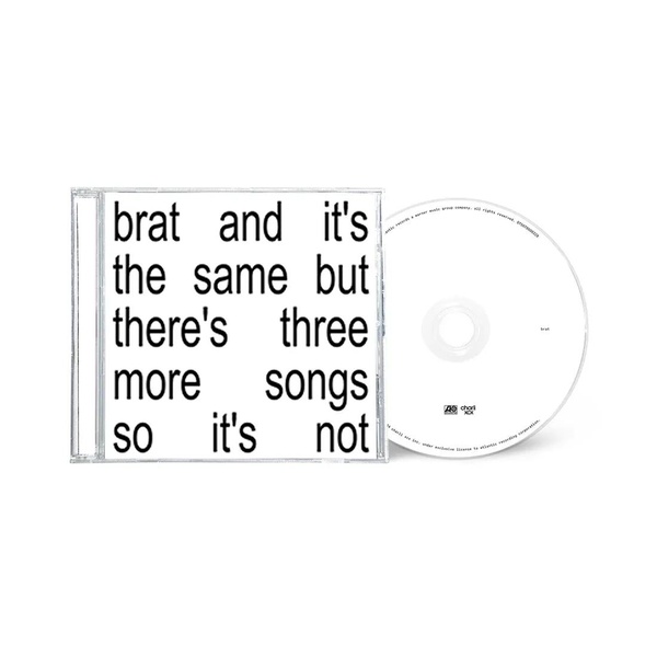 Brat and it's the same but there's three more songs so it's not