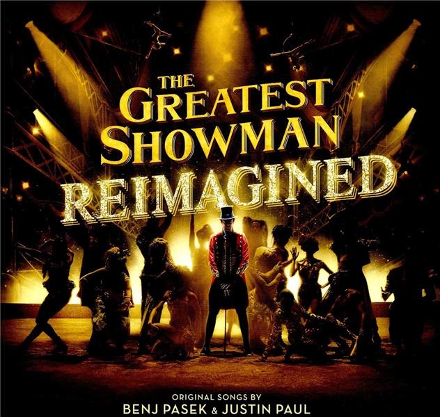 The Greatest Showman : Reimagined