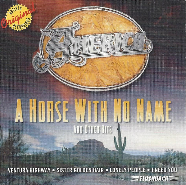 A horse with no name and other hits