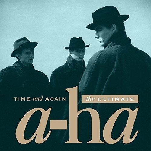 Time and Again : The Ultimate A-Ha