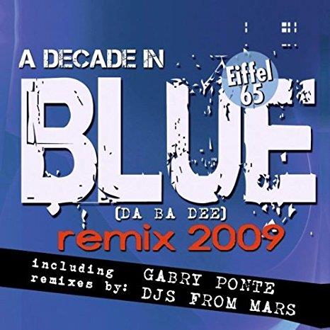 Blue (Da Ba Dee) Remix 2009