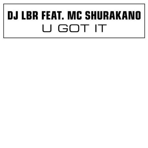 U Got It