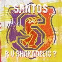Are U Shakadelic ?
