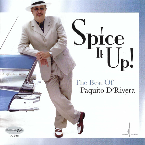 Spice it up best of paquito d rivera