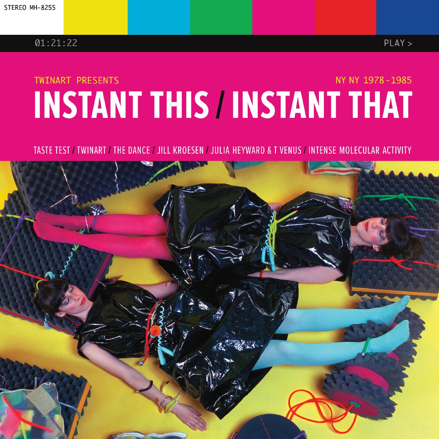 INSTANT THIS/INSTANT THAT/NY NY 1978/1985