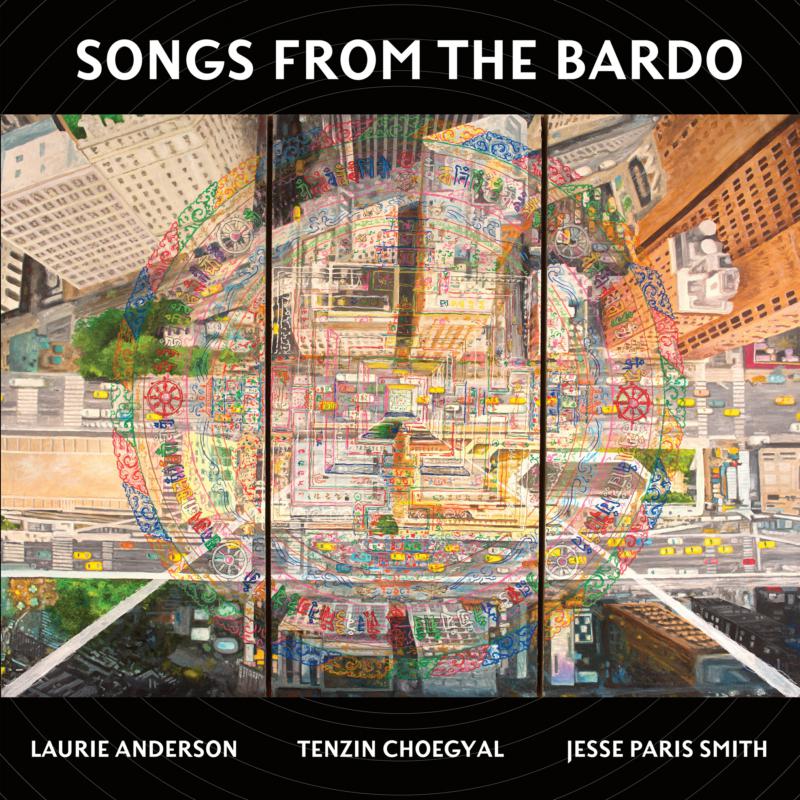 SONGS FROM THE BARDO ILLUMINATIONS ON THE TIBETAN BOOK