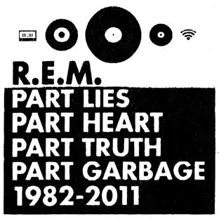 Part Lies, Part Heart, Part Truth, Part Garbage: 1982–2011