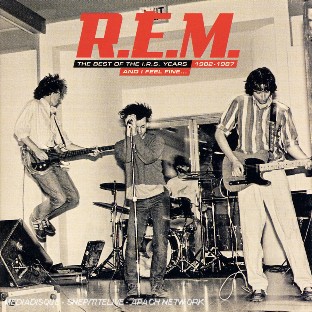 And I Feel Fine… The Best of the I.R.S. Years 1982–1987