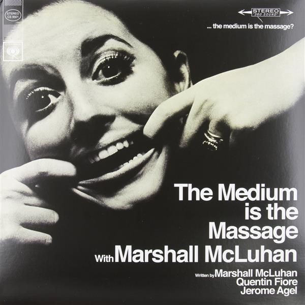 The Medium Is The Message