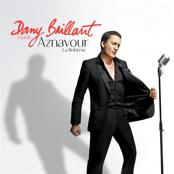 Dany Brillant chante Aznavour: La Bohème