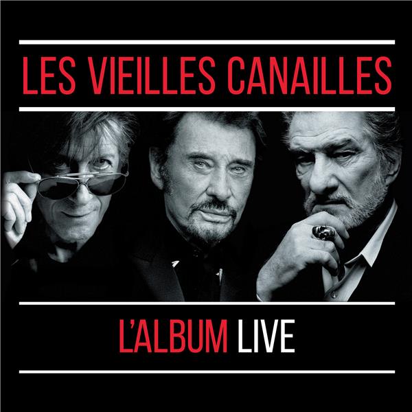 Les vieilles canailles, l'album live