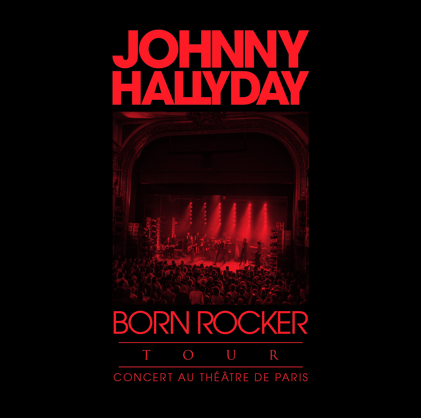 BORN ROCKER TOUR - THÉÂTRE DE PARIS (ED STD)