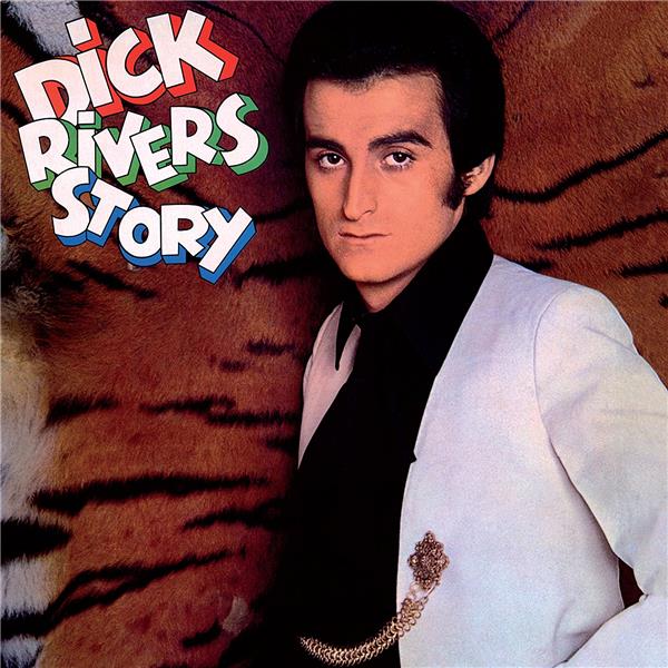 Dick Rivers Story