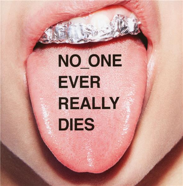 No one ever really dies