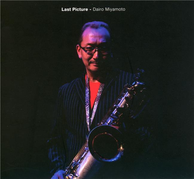 Last picture - Dairo Miyamoto a dedication by Jun Miyake