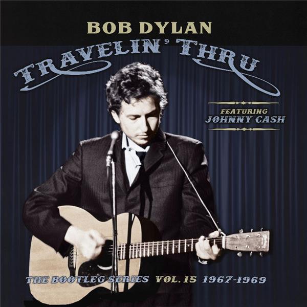 Travelin' thru, 1967-1969 : the bootleg series vol. 15