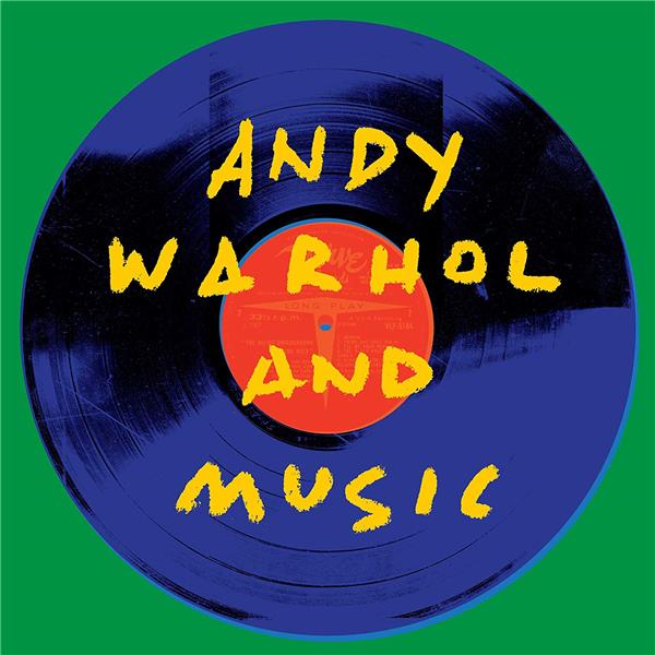 Andy Warhol and Music