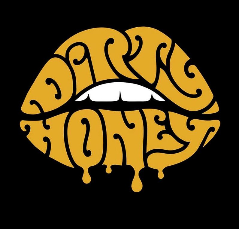 DIRTY HONEY