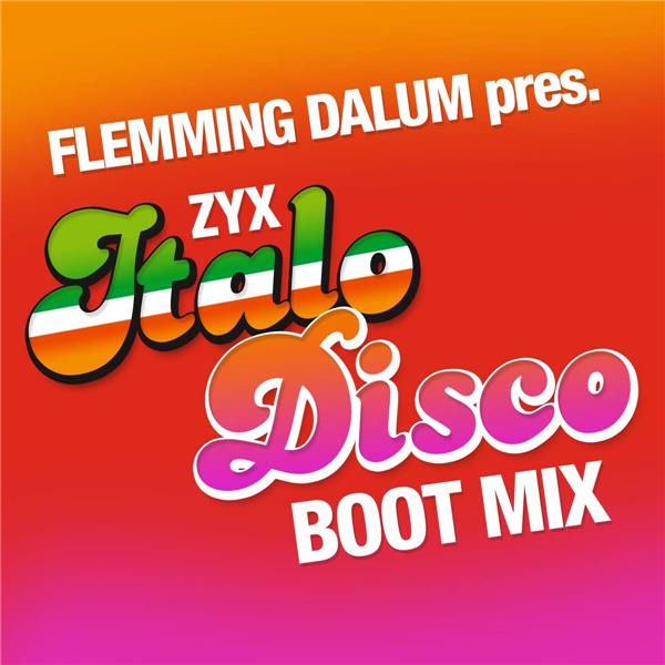Flemming Dalum pres. Zyx italo disco boot mix
