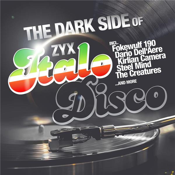 DARK SIDE OF ZYX ITALO DISCO