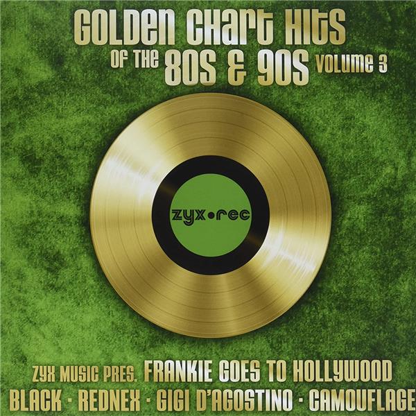GOLDEN CHARTS HITS OF THE 80 & 90 VOLUME 3