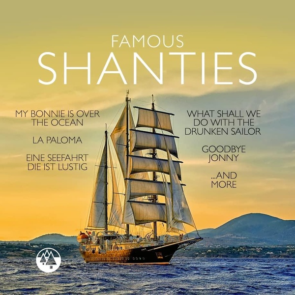 FAMOUS SHANTIES