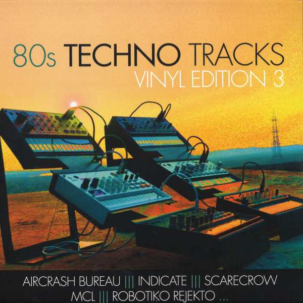 80s Techno Tracks - Vinyl Edition Vol 3