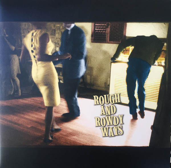 Rough And Rowdy Ways Édition Limitée